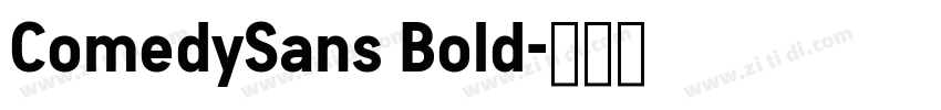 ComedySans Bold字体转换 ComedySans Bold字体转换